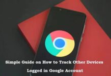 Simple Guide on How to Track Other Devices Logged in Google Account Google Account